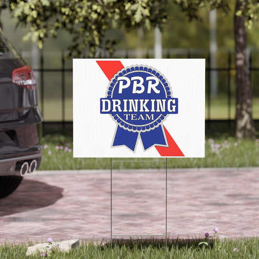 PBR Drinking Team Yard Sign