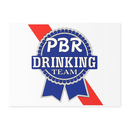 PBR Drinking Team Yard Sign